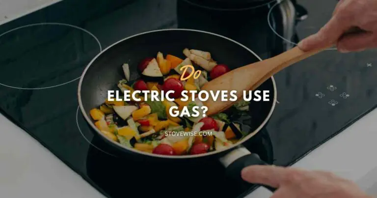 Do Electric Stoves Use Gas
