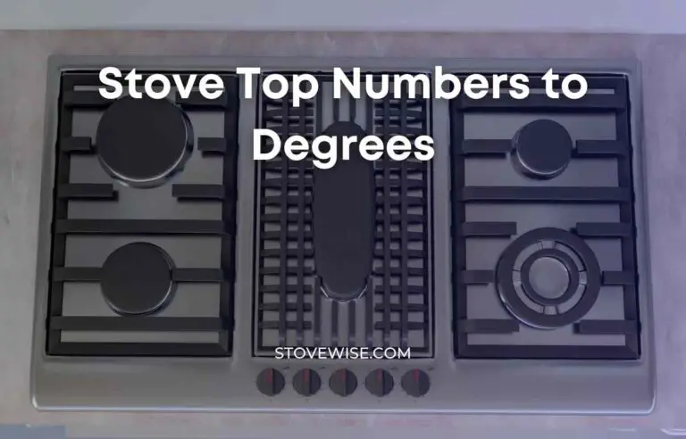 Stove Top Numbers to Degrees