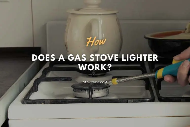 How Does a Gas Stove Lighter Work